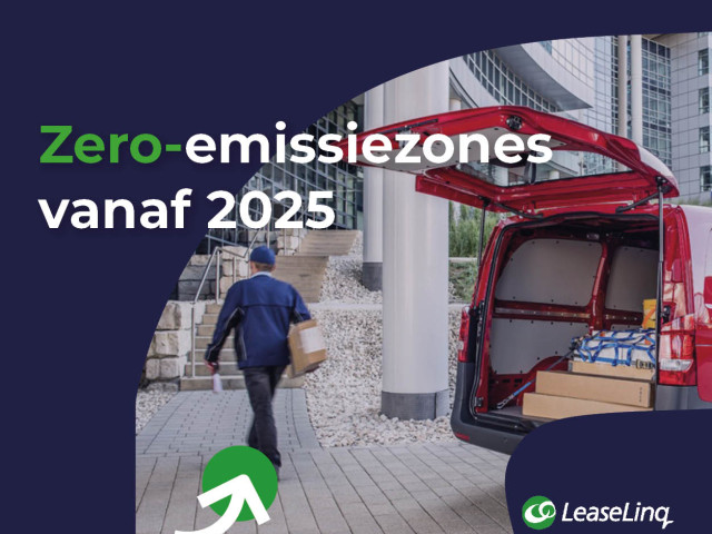 Zero-emissiezones Stadslogistiek In 2025 Een Feit › Leaselinq